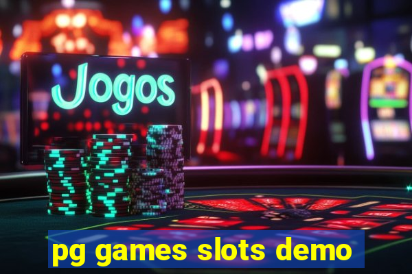 pg games slots demo